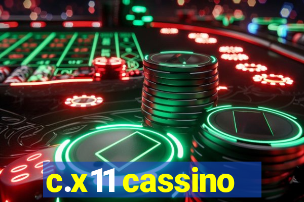 c.x11 cassino